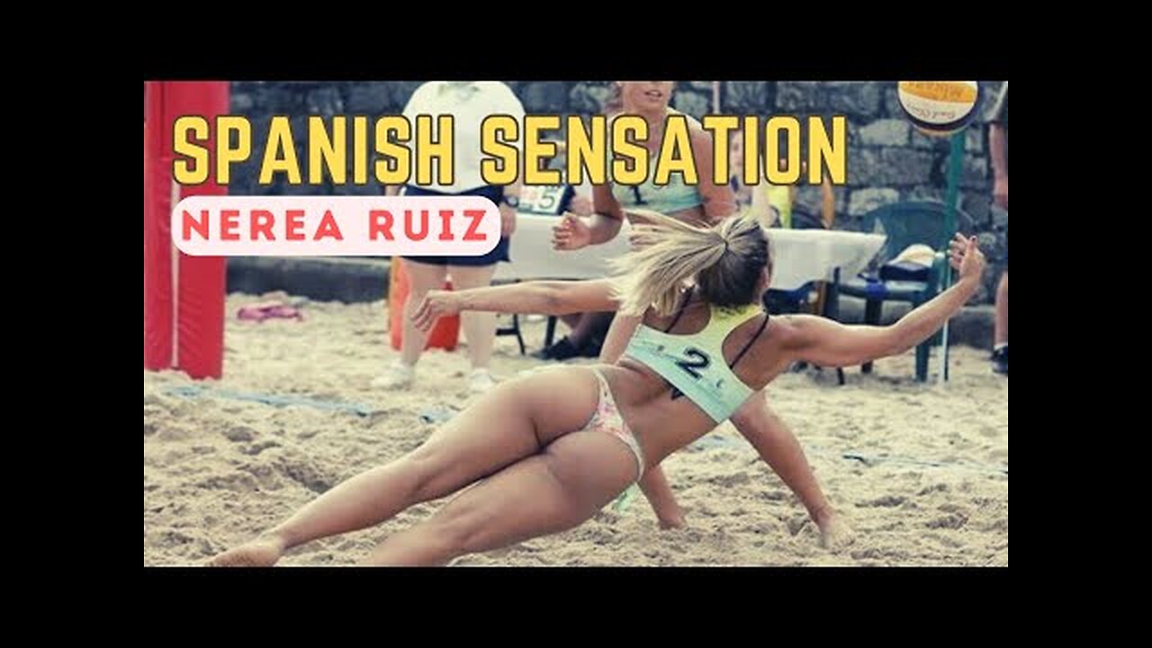 Spanish Sensation: Nerea Ruiz. Best Highlights