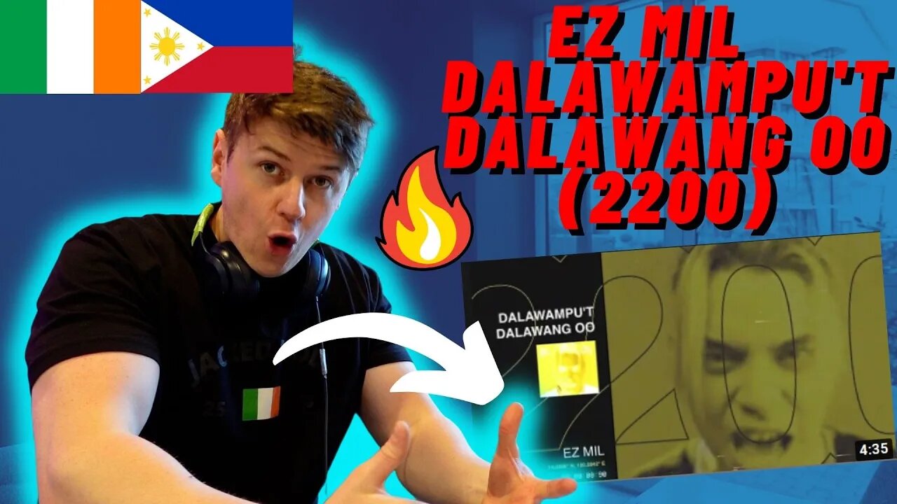 🇵🇭Ez Mil - Dalawampu't Dalawang Oo(2200)((IRISH REACTION🇮🇪)) EZ'S NEW ALBUM GONNA BE THE BEST EVER!!