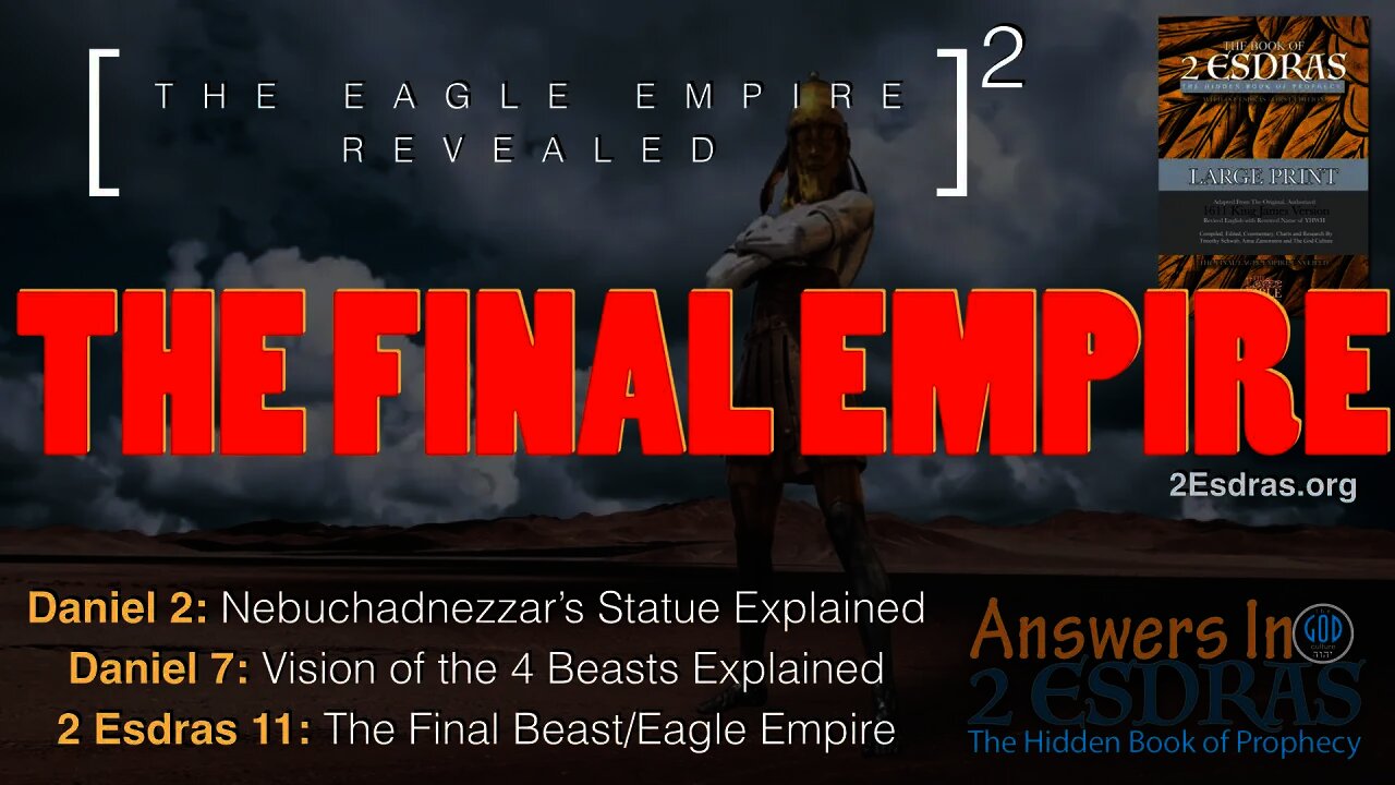 THE FINAL EMPIRE: Answers In 2nd Esdras: Part 2