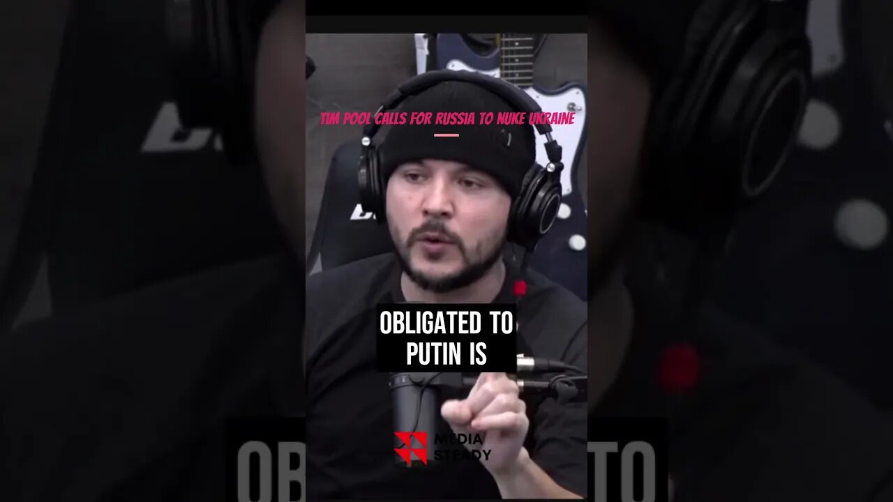 Tim Pool calls for Russia to nuke Ukraine