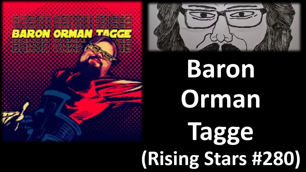 Baron Orman Tagge (Rising Stars #280) [With Bloopers]