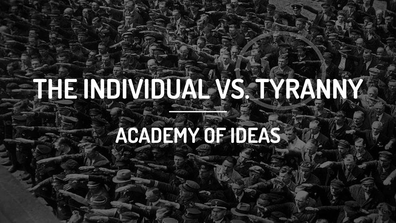 The Individual vs Tyranny