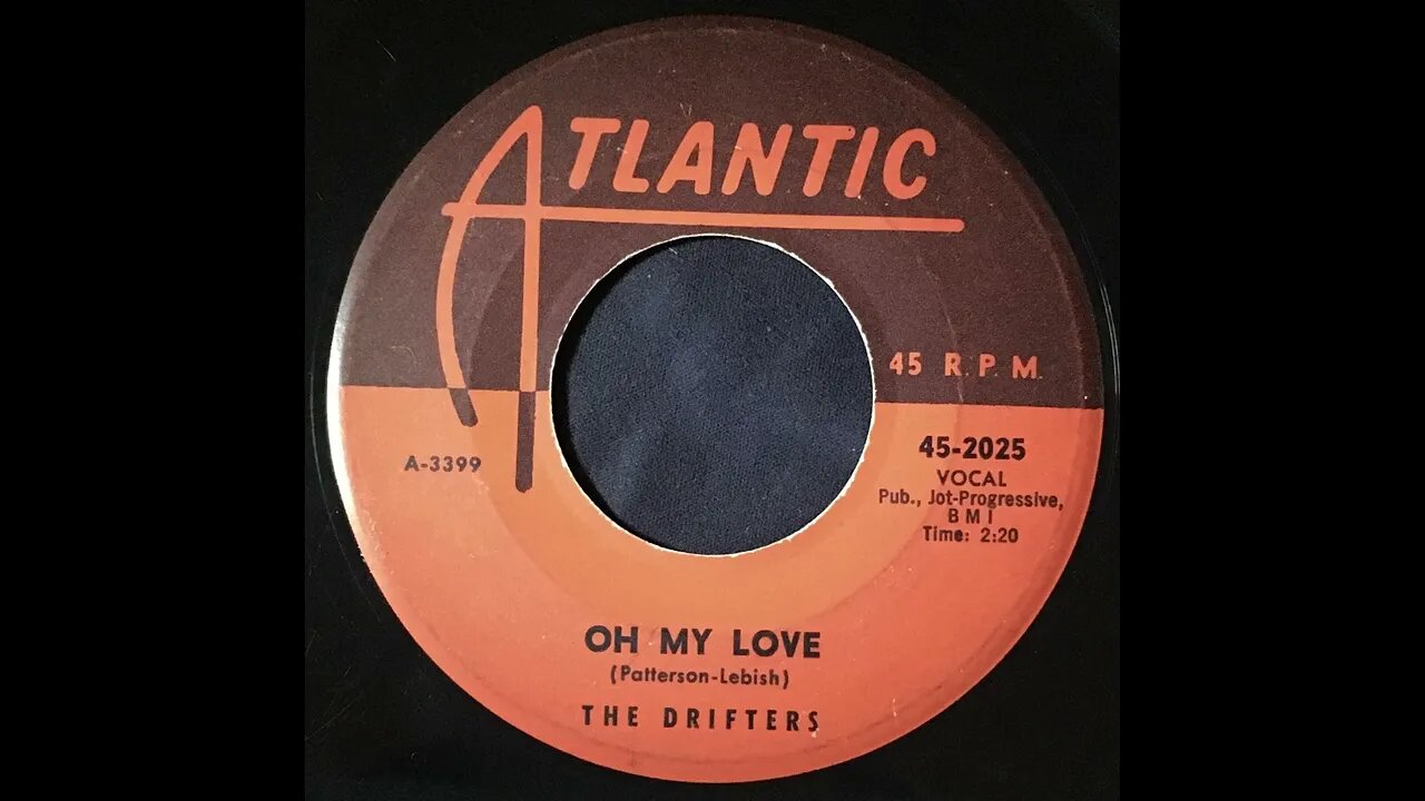 The Drifters - Oh My Love