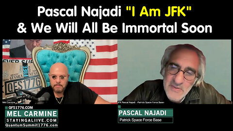 Pascal Najadi - I Am JFK Senior Reincarnated And We Will All Be Immortal Soon - June 20..