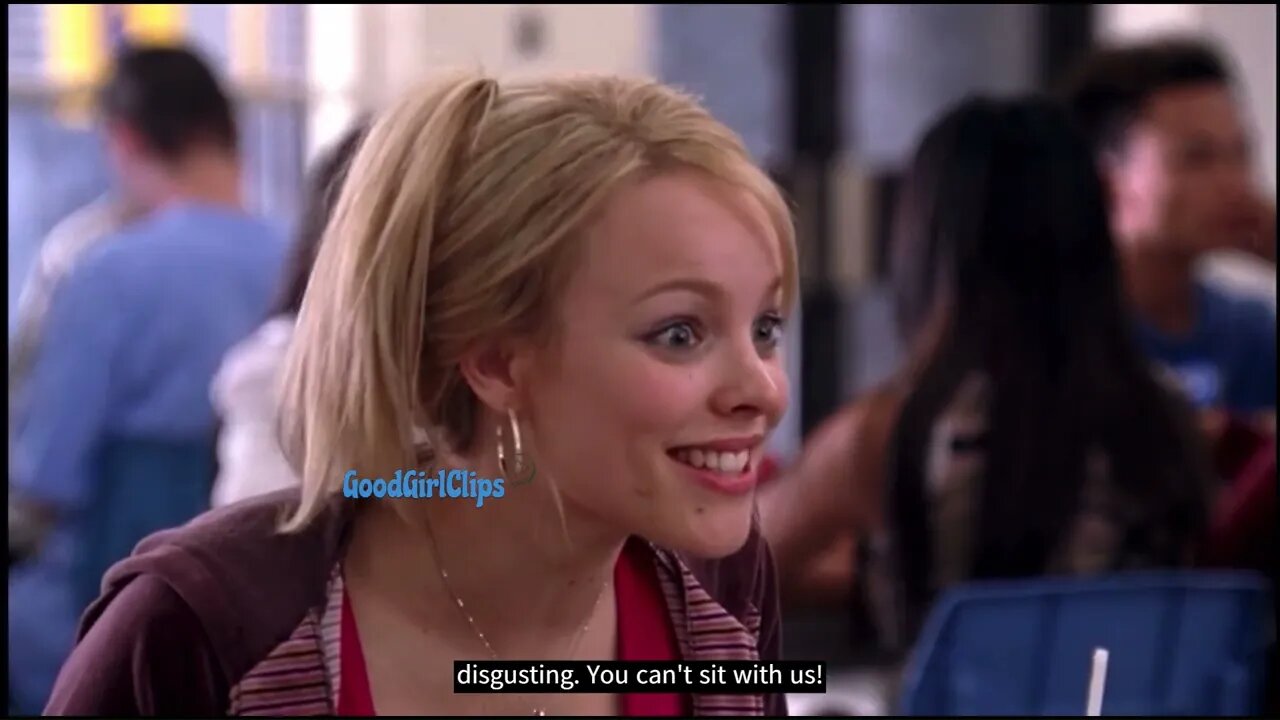 You can't sit with us! -MEAN GIRLS (CLIPS)