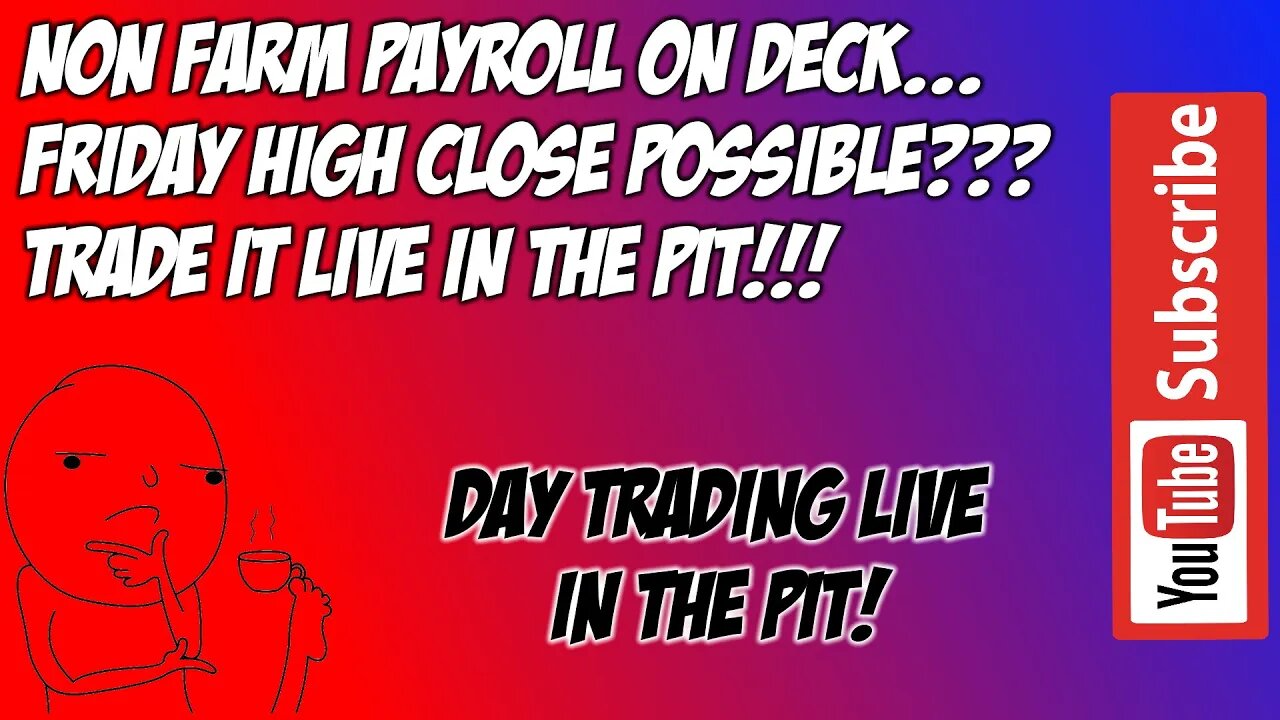 Non Farm Payroll ES NQ Premarket Day Trade Plan