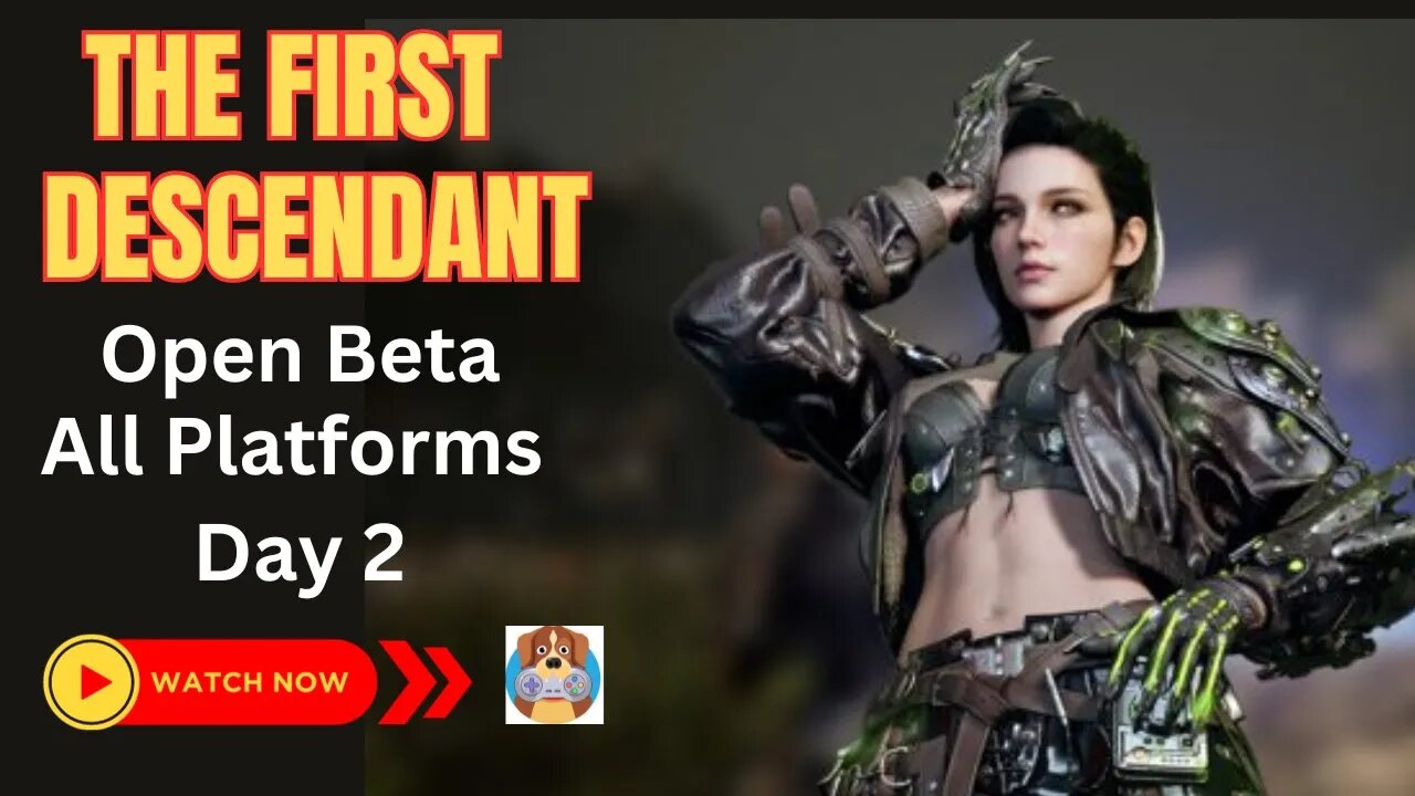 The First Descendant Open Beta All Platforms