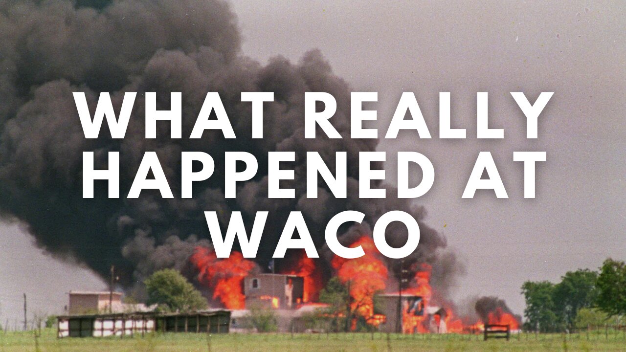 What REALLY Happened At Waco