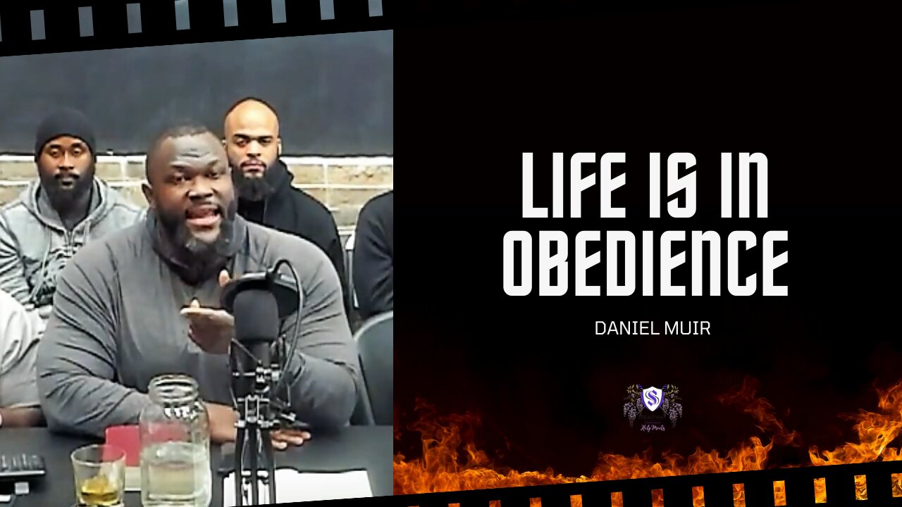 Life Is In Obedience || Daniel Muir