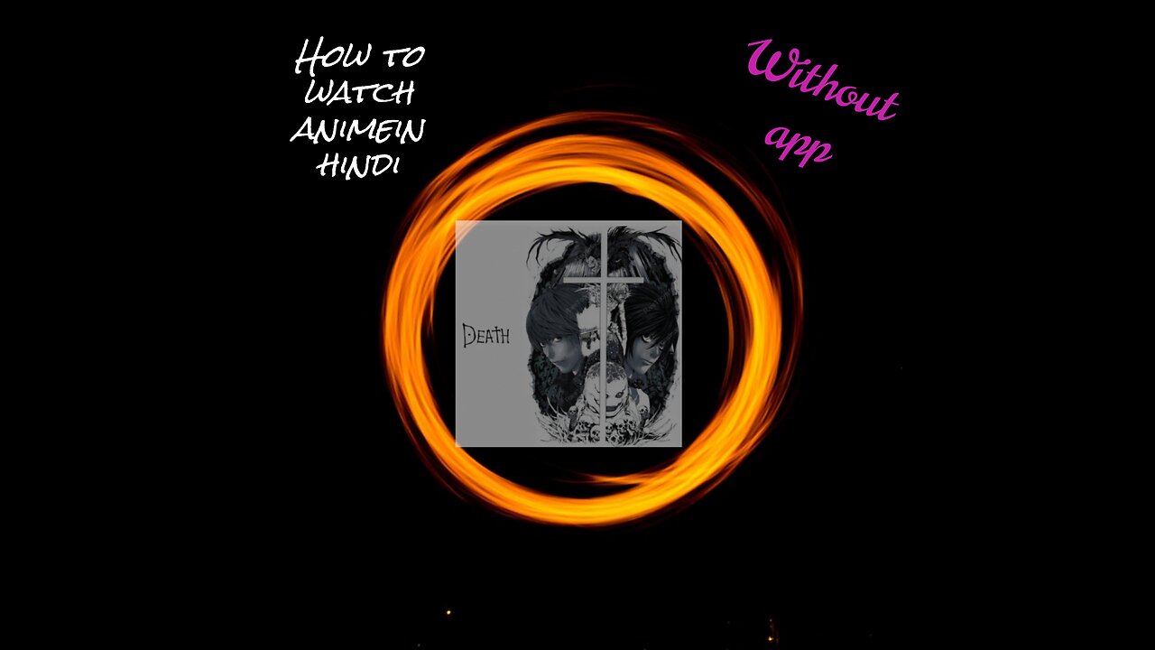 How to watch all anime in hindi like death note