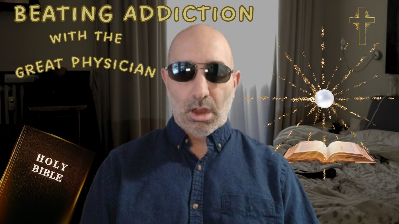 Beating Addiction with the Great Physician