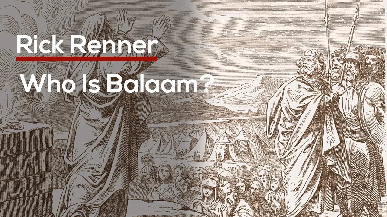 Who is Balaam? — Rick Renner