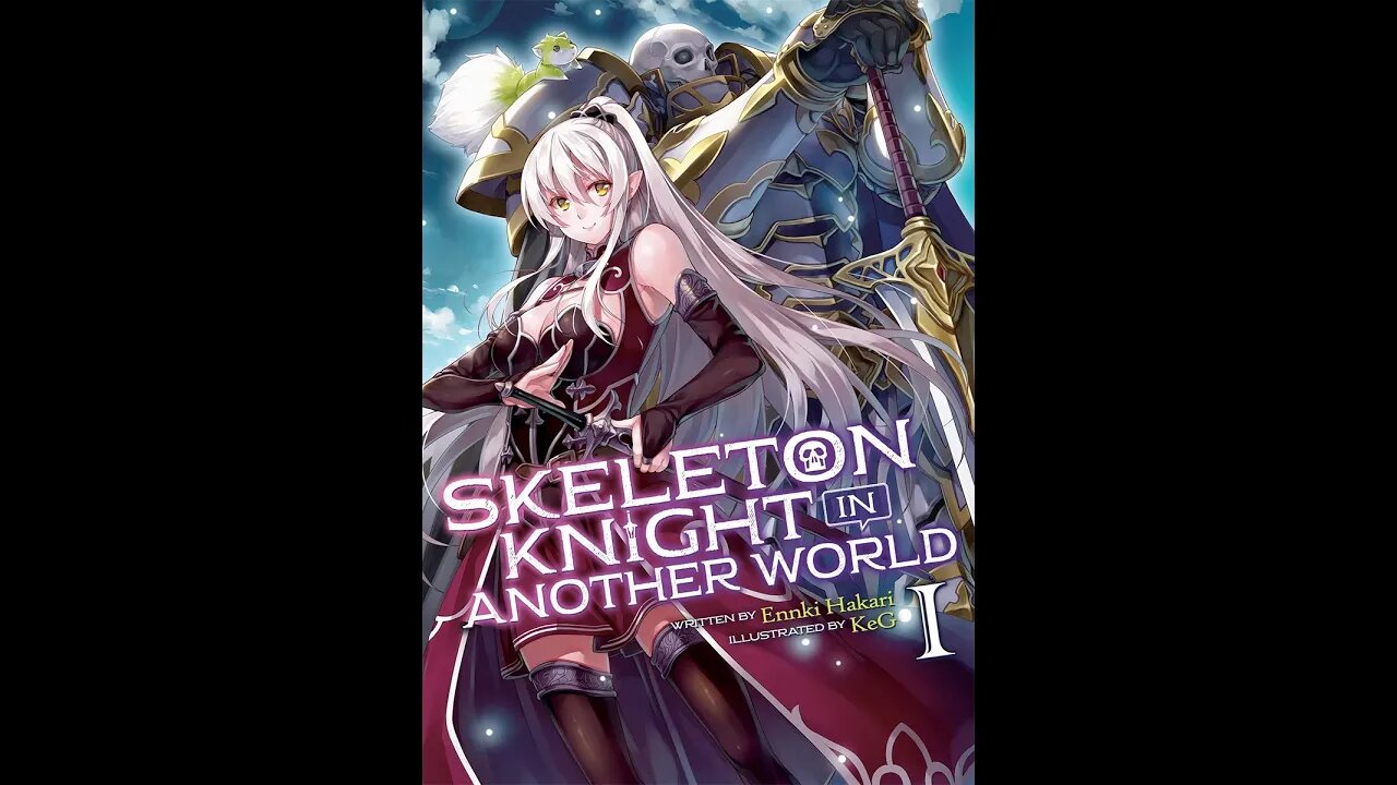 Skeleton Knight in Another World Volume 1