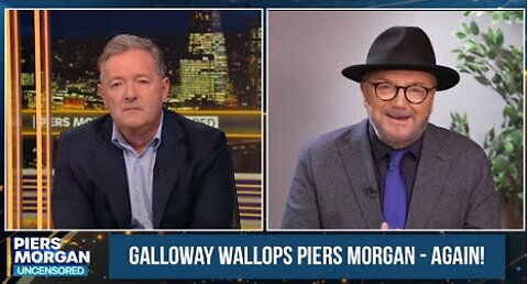 GALLOWAY WALLOPS PIERS MORGAN - AGAIN!