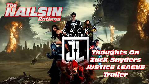 The Nailsin Ratings:Thoughts On Zack Snyders Justice League Trailer