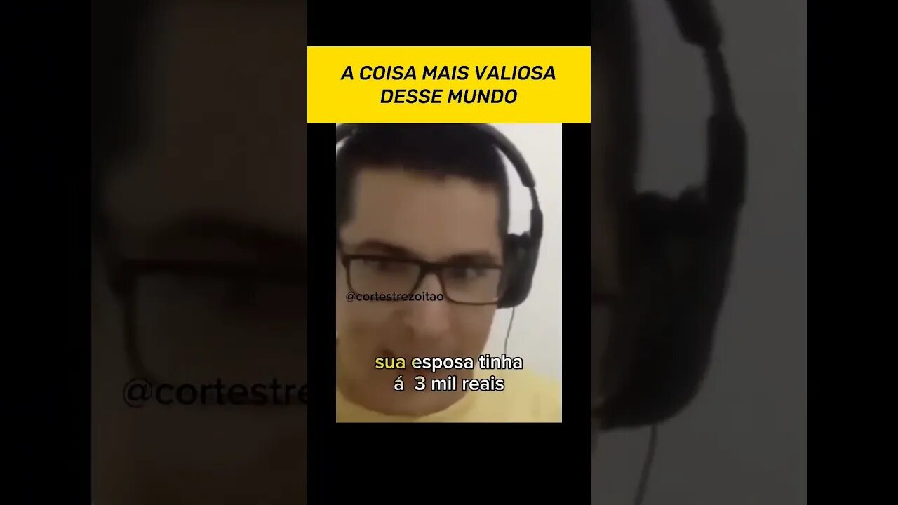 NA SUA OPINIÃO, QUAL É A COISA MAIS VALIOSA DO MUNDO?