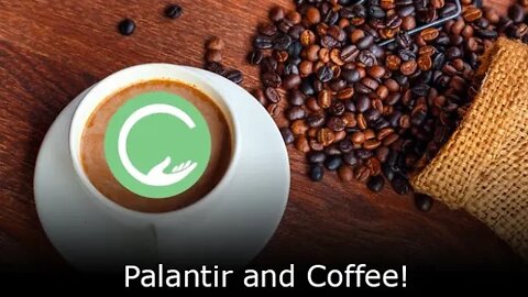 Palantir and Coffee