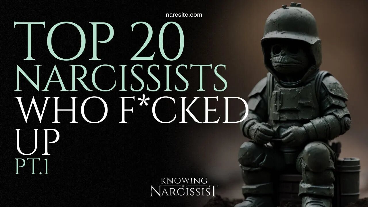 The Top 20 Narcissists Who F**ked Up! Part 1