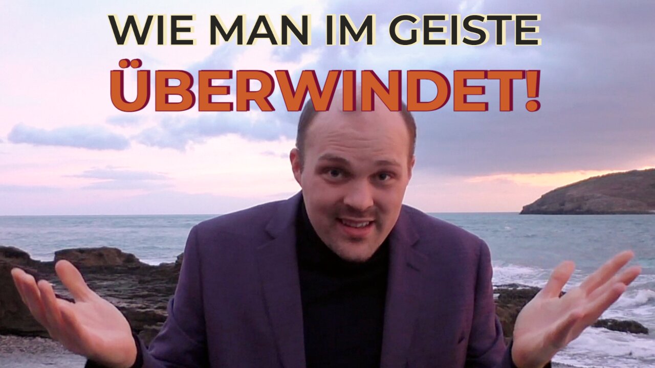 Wie man im GEIST ÜBERWINDET! | Bruder Chris