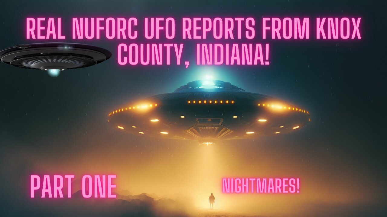 Knox County, Indiana NUFORC UFO Reports Parts 1