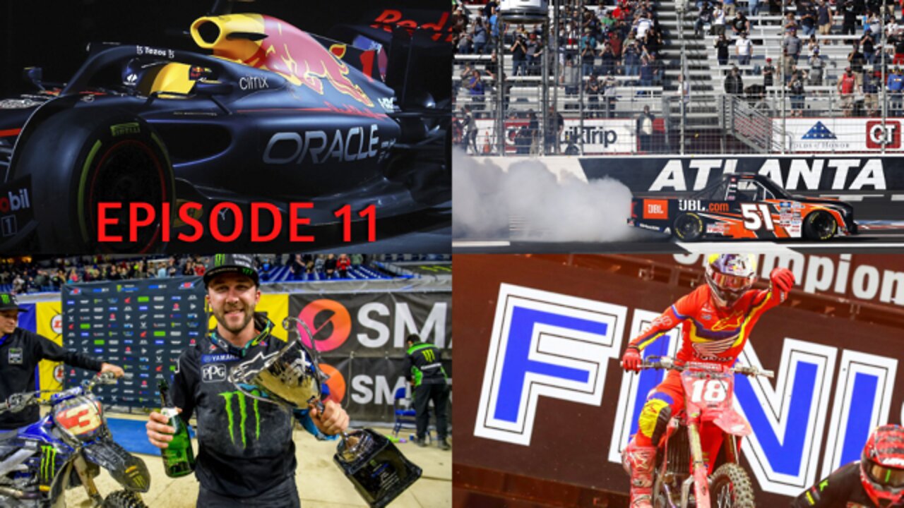 Episode 11 - Atlanta Motor Speedway, F1 Bahrain GP, SuperCross in Indianapolis, IndyCar Texas & More