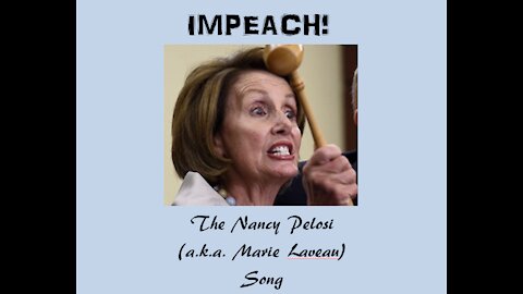 Impeach! (The Nancy Pelosi Song)