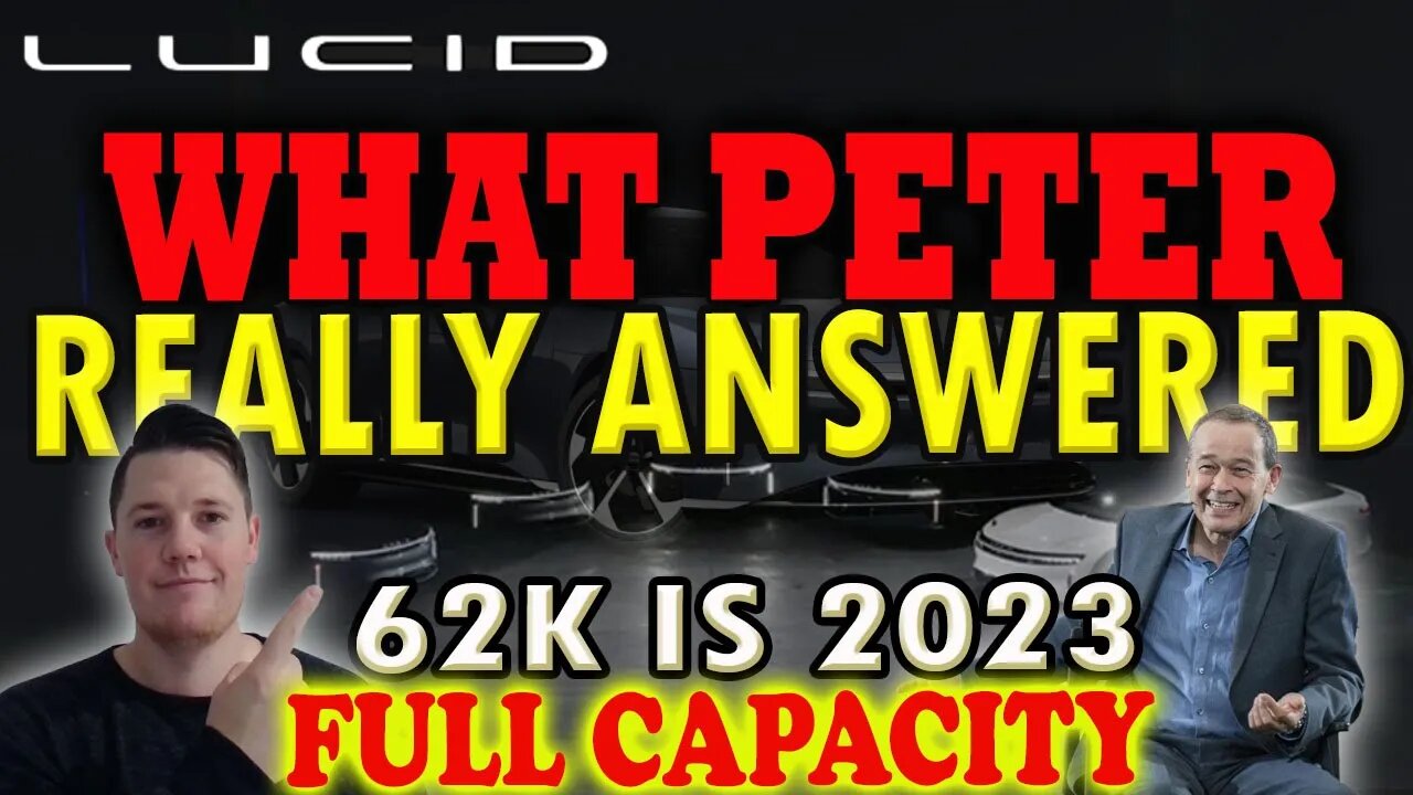 Lucid Q4 Transcripts: What did Peter NOT Answer │ Lucid's FULL 62K 2023 Production Cap ⚠️ Lucid