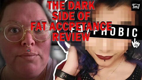 The Dark Side Of Fat Acceptance Review