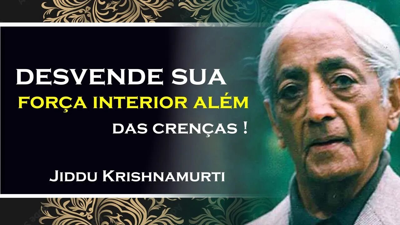 Autoajuda ou Autonomia O Papel de uma Entidade Superior, Jiddu Krishnamuti