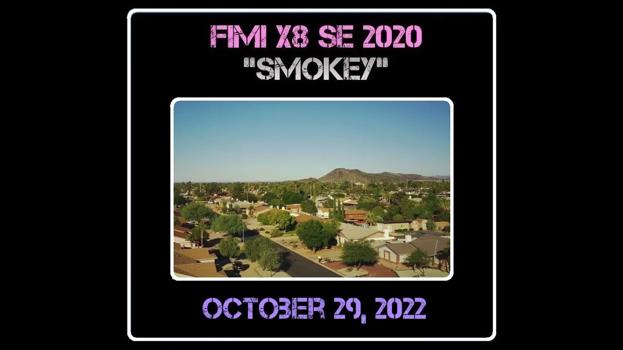 Fimi X8 SE 2020 Drone "Smokey" - October 29, 2022