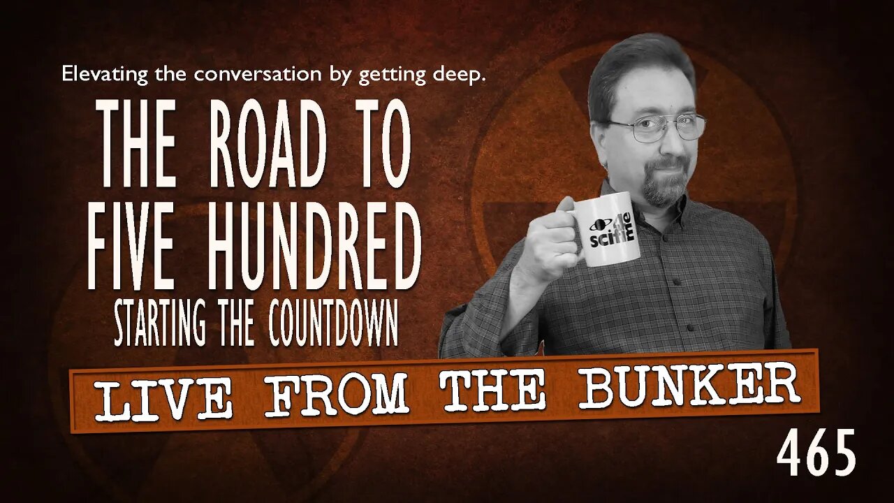 Live From The Bunker 465: The Road to Five Hundred