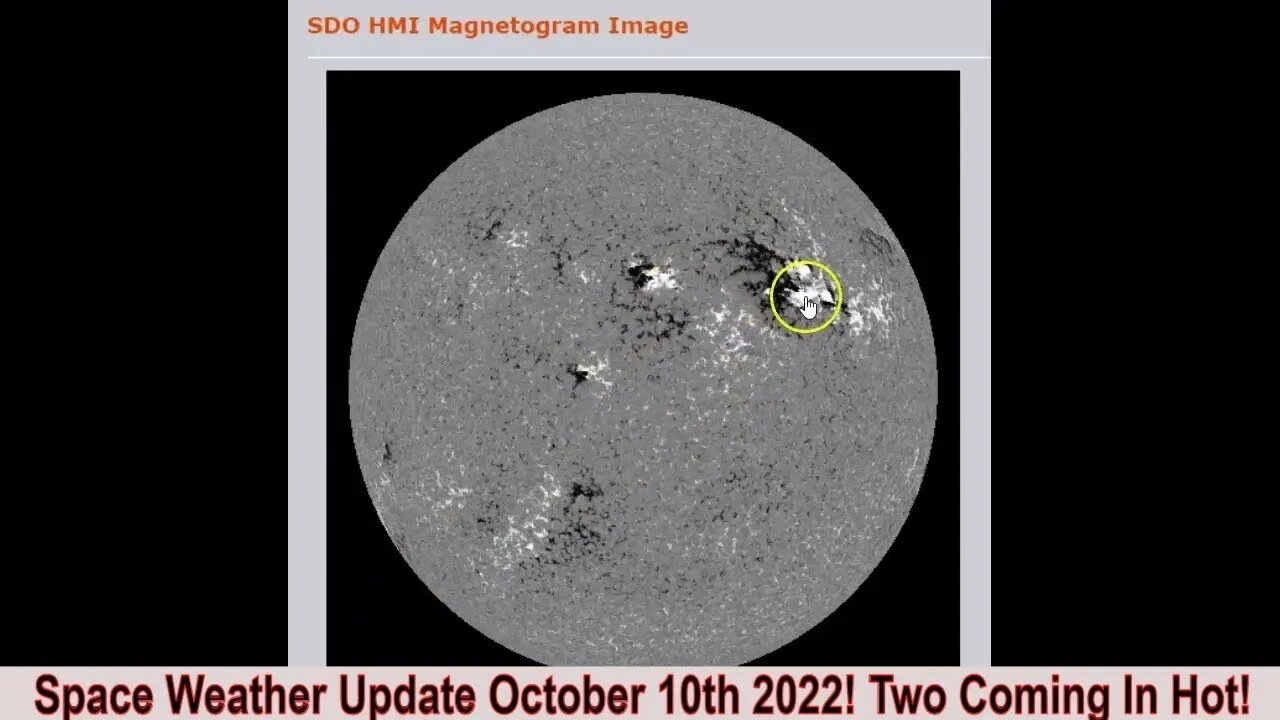 Space Weather Update October 10th 2022! Two Coming In Hot!