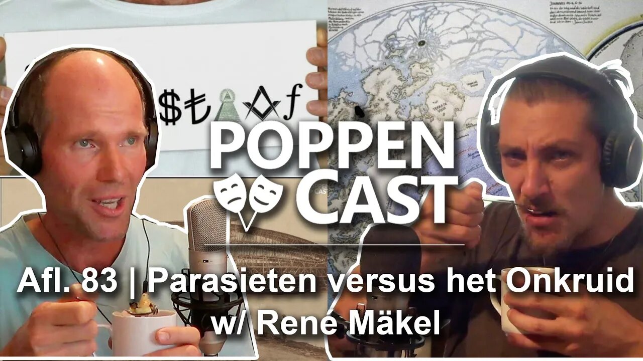 Parasieten vs. het Onkruid w/ René Mäkel | PoppenCast #83