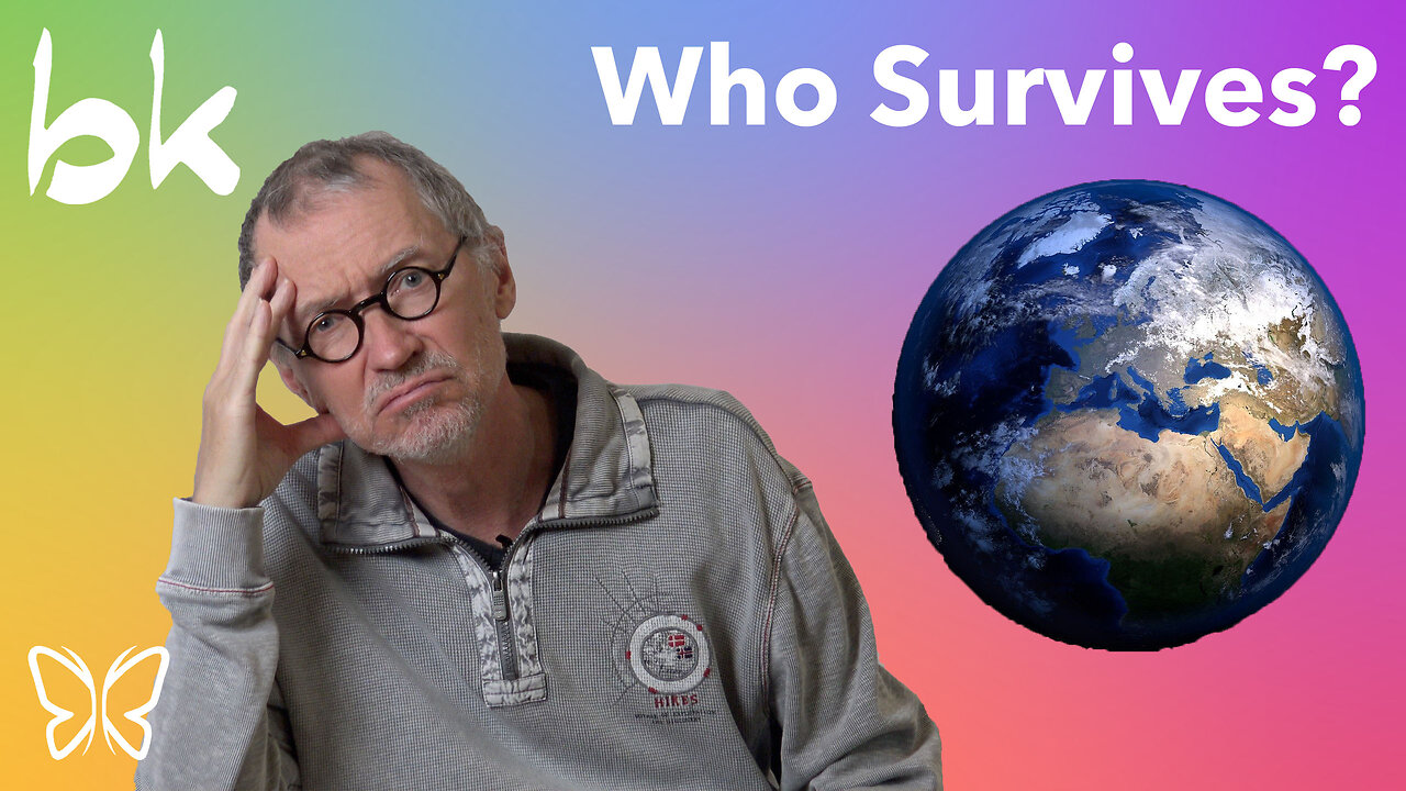 Who Will Survive? - Natural Selection Has Us