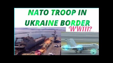 Russia-Ukraine.Nato Troop At Ukraine's Border.# WW 3 ?