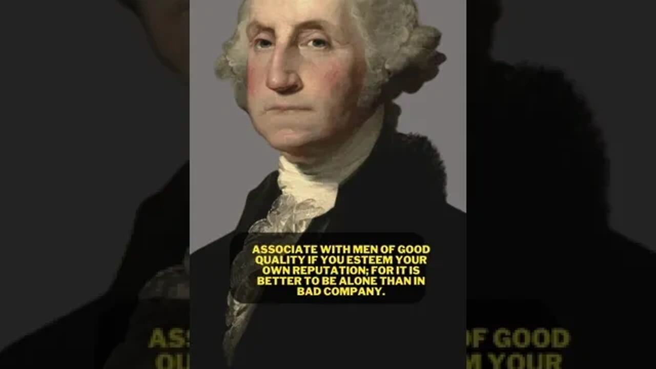 GEORGE WASHINGTON QUOTES THAT CAN CHANGE YOUR LIFE. #shorts #quotes