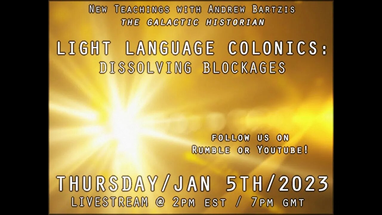 LIVESTREAM/upcoming Thursday/Jan 5th, 2023 @ 2pm EST/7pm GMT - New Teachings /w Andrew Bartzis