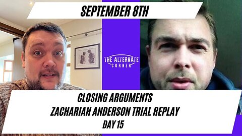 Watch Along: Zachariah Anderson Trial Replay Day 15