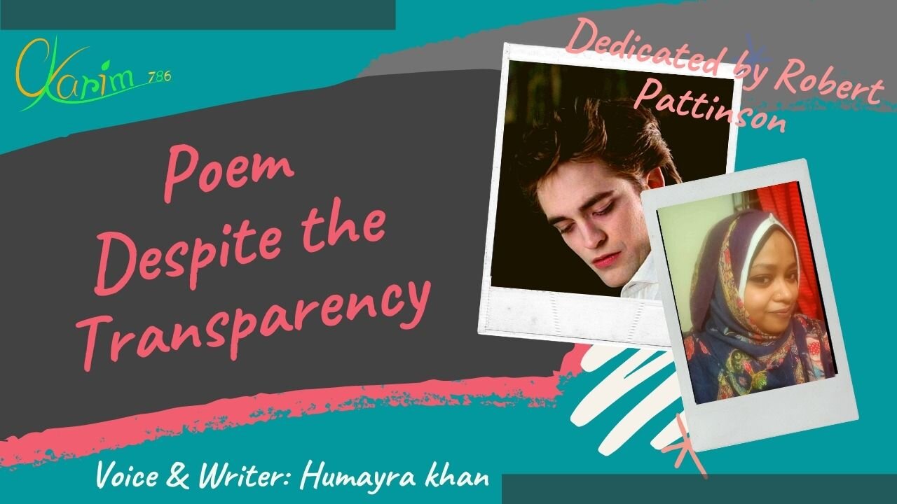 Despite the Transparency | Robert Pattinson Poetry | English Poem 2022 | extraentertainment