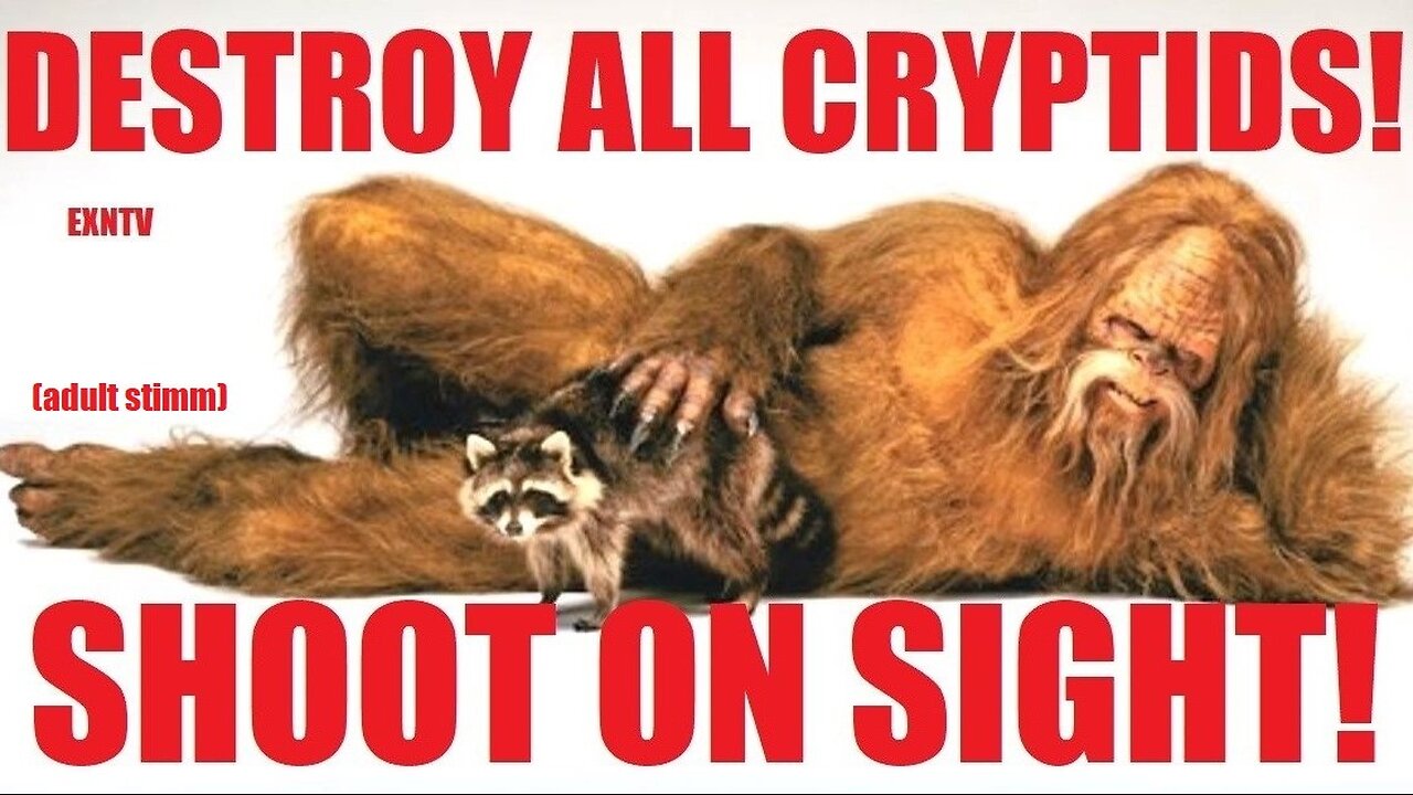 If You See Bigfoot In The Road... Kill Him. A Preemptive Call To Hunt And Kill Every Single Bigfoot,Yeti or Squatch!