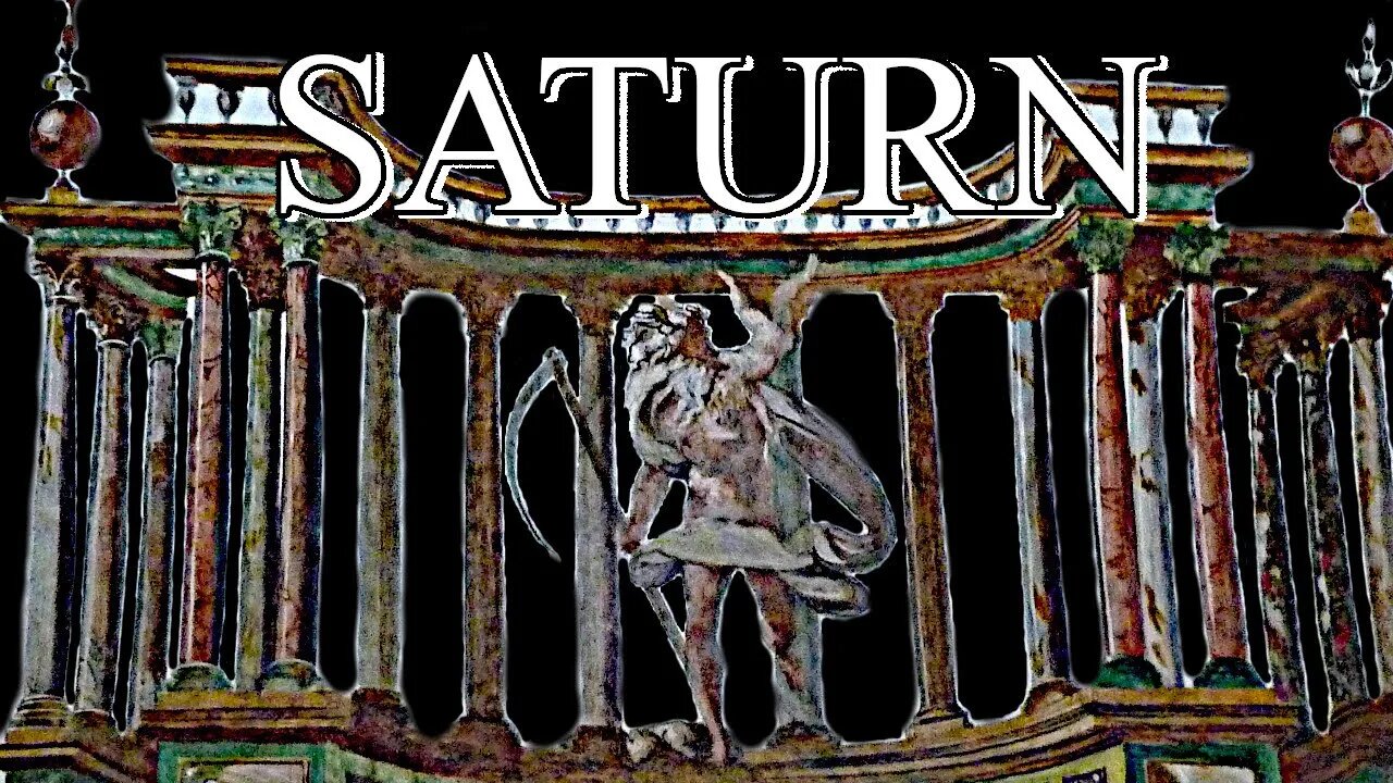 Saturn & Saturnalia - Generation & Dissolution