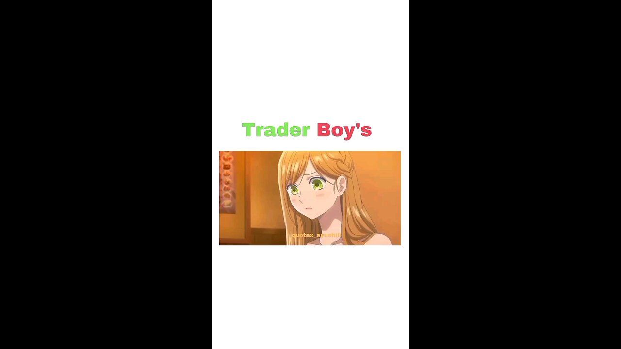 trader boy's attitude