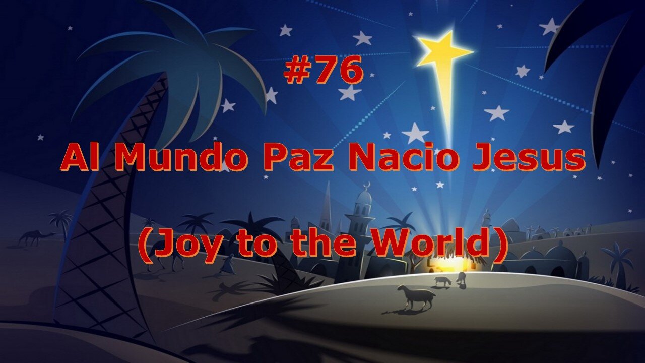 #76 - Al Mundo Paz Nacio Jesus - Himnario Bautista - Joy to the World