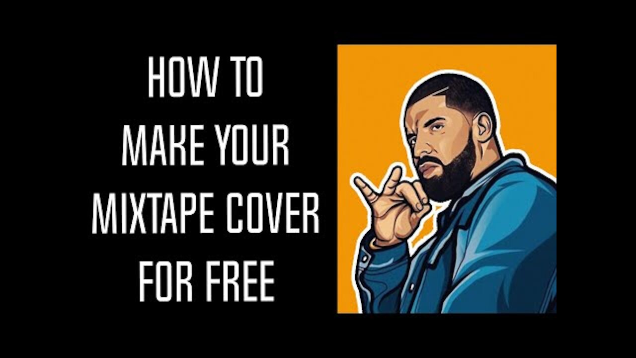 How To Make Your Own Mixtape Cover For Free In 2021