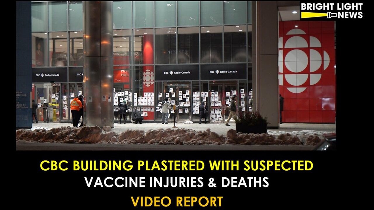 CBC Building Plastered With Suspected "Vaccine" Injuries and Deaths