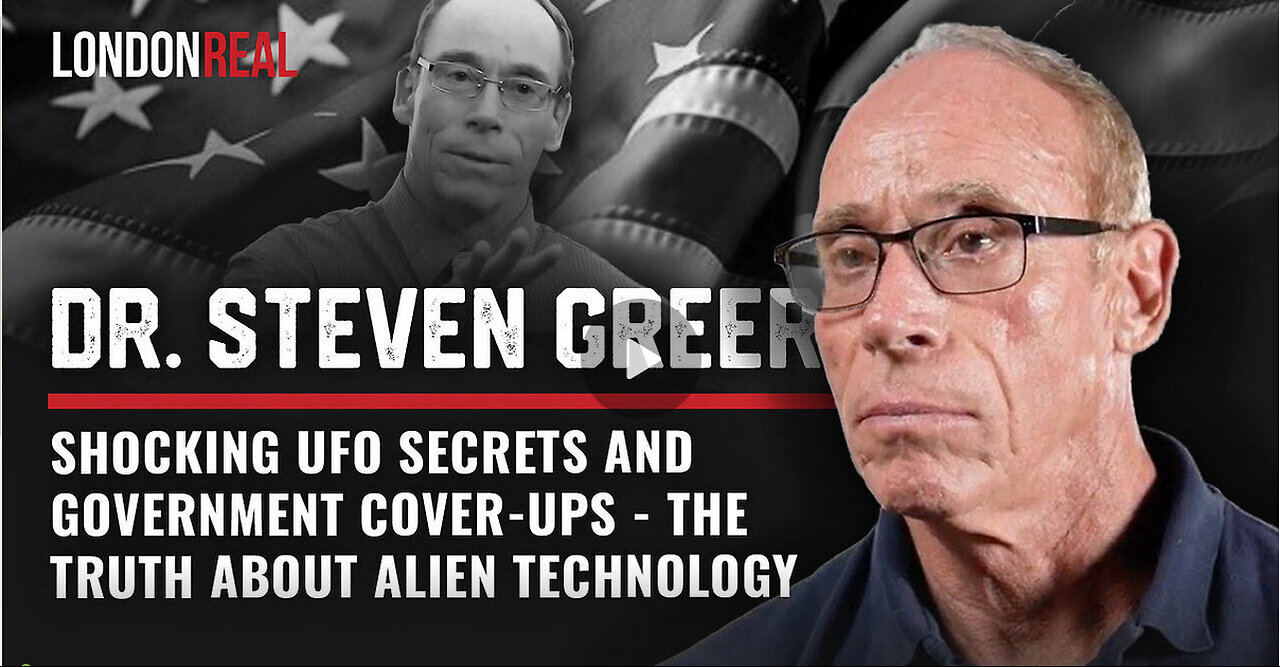 Dr Steven Greer - Shocking UFO Secrets & Government Cover-Ups: The Truth About Alien Technology