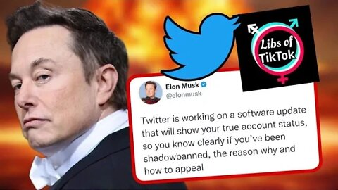 BOMBSHELL From Elon Musk - Twitter Supported DOXXING Libs of TikTok Creator