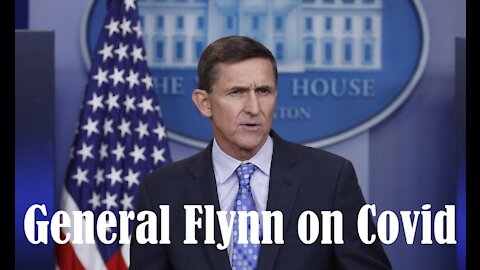 Mike Flynn think Covid 19 is a weapon China released