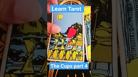 Learn Tarot: The Cups pt 4 #tarot