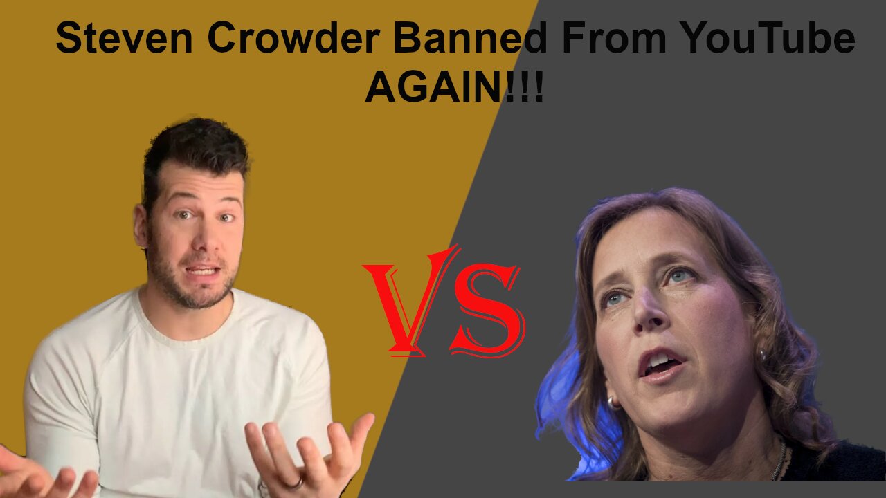 Steven Crowder Banned AGAIN The Tech Tyrants Strike Back